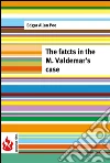 The facts in the M. Valdemar's case (low cost). Limited edition. E-book. Formato PDF ebook di Edgar Allan Poe