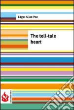 The tell-tale heart (low cost). Limited edition. E-book. Formato PDF ebook