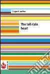 The tell-tale heart (low cost). Limited edition. E-book. Formato PDF ebook di Edgar Allan Poe