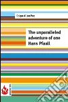 The unparalleled adventure of one Hans Pfaall (low cost). Limited edition. E-book. Formato PDF ebook di Edgar Allan Poe