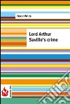 Lord Arthur Saville's crime (low cost). Limited edition. E-book. Formato PDF ebook