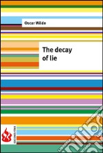 The decay of lie (low cost). Limited edition. E-book. Formato PDF ebook