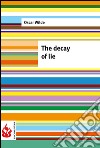 The decay of lie (low cost). Limited edition. E-book. Formato PDF ebook