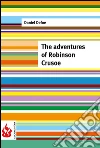 The adventures of Robinson Crusoe (low cost). Limited edition. E-book. Formato PDF ebook di Daniel Defoe
