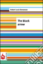 The black arrow (low cost). Limited edition. E-book. Formato PDF ebook