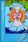 La casa nell'orto. Una storia d'altri tempi. E-book. Formato EPUB ebook di Valentina Goga