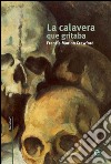 La calavera que gritaba. E-book. Formato PDF ebook di Francis Marion Crawford