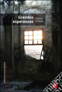 Grandes esperanzas. E-book. Formato PDF ebook di Charles Dickens