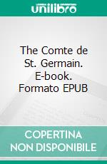 The Comte de St. Germain. E-book. Formato EPUB ebook di Isabel Cooper