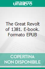 The Great Revolt of 1381. E-book. Formato EPUB ebook