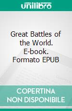 Great Battles of the World. E-book. Formato Mobipocket ebook