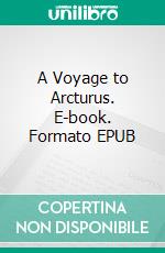 A Voyage to Arcturus. E-book. Formato EPUB ebook