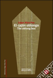 El cajón oblongo/The oblong box. E-book. Formato PDF ebook di Edgar Allan Poe