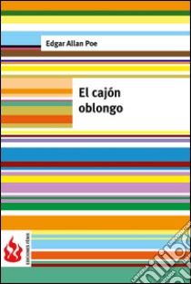 El cajón oblongo (low cost). Edición limitada. E-book. Formato PDF ebook di Edgar Allan Poe