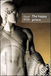 The happy prince. E-book. Formato PDF ebook di Oscar Wilde