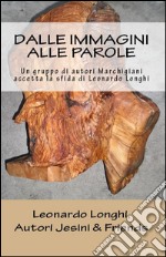 Dalle immagini alle parole. E-book. Formato EPUB ebook