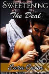Sweetening The Deal (Interracial Black MM / White M Gay Erotica). E-book. Formato EPUB ebook