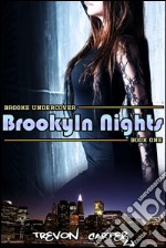 Brooklyn NightsBrooke Undercover, #1. E-book. Formato EPUB ebook