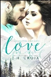 Love at last. Last frontier lodge. E-book. Formato EPUB ebook