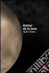 Autour de la lune. E-book. Formato PDF ebook