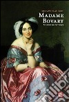 Madame Bovary. Moeurs de province. E-book. Formato PDF ebook