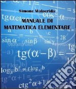 Manuale di matematica elementare. E-book. Formato EPUB ebook