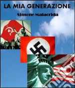 La mia generazione. E-book. Formato EPUB ebook