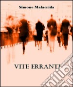 Vite erranti. E-book. Formato EPUB ebook