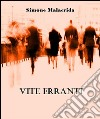 Vite erranti. E-book. Formato EPUB ebook