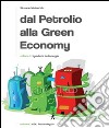 Dal petrolio alla green economy. E-book. Formato EPUB ebook