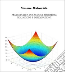 Matematica: equazioni e disequazioni. E-book. Formato Mobipocket ebook di Simone Malacrida