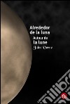 Alrededor de la luna/Autour de la lune. E-book. Formato PDF ebook