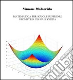 Matematica: geometria piana e solida. E-book. Formato EPUB ebook