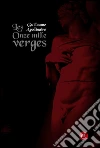 Les onze mille verges. E-book. Formato PDF ebook di Guillaume Appollinaire