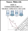 Fisica: termodinamica e teoria cinetica dei gas. E-book. Formato EPUB ebook