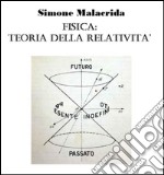 Fisica: teoria della relatività. E-book. Formato EPUB ebook