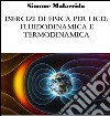 Esercizi di fisica per licei: fluidodinamica e termodinamica. E-book. Formato EPUB ebook
