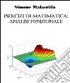 Esercizi di matematica: analisi funzionale. E-book. Formato EPUB ebook