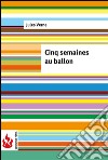 Cinq semaines au ballon (low cost). Édition limtée. E-book. Formato PDF ebook