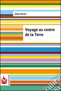 Voyage au centre de la Terre (low cost). Édition limitée. E-book. Formato PDF ebook di Jules Verne