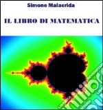 Il libro di matematica: volume 1. E-book. Formato EPUB ebook