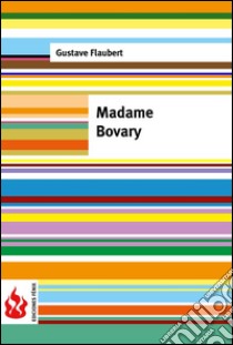 Madame Bovary. Moeurs de province (low cost). Édition limitée. E-book. Formato PDF ebook di Gustave Flaubert