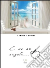 E se un angelo.... E-book. Formato EPUB ebook di Cinzia Carrisi