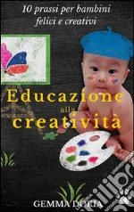 Educazione alla creatività. E-book. Formato EPUB