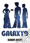 Galaxy9. E-book. Formato EPUB ebook di Darryl Brent