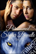 Paranormal Shifter Bundle Vol. 1. E-book. Formato EPUB