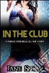 In The Club (Interracial Black M / White F Public Erotic Romance). E-book. Formato EPUB ebook