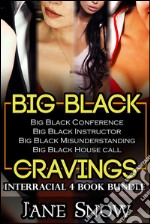 Big Black Cravings (Interracial 4 Book Erotic Bundle). E-book. Formato EPUB ebook