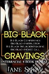 Big Black Cravings (Interracial 4 Book Erotic Bundle). E-book. Formato EPUB ebook