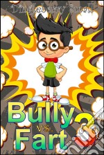 Bully vs. Fart 3: Liquid Menace. E-book. Formato EPUB ebook